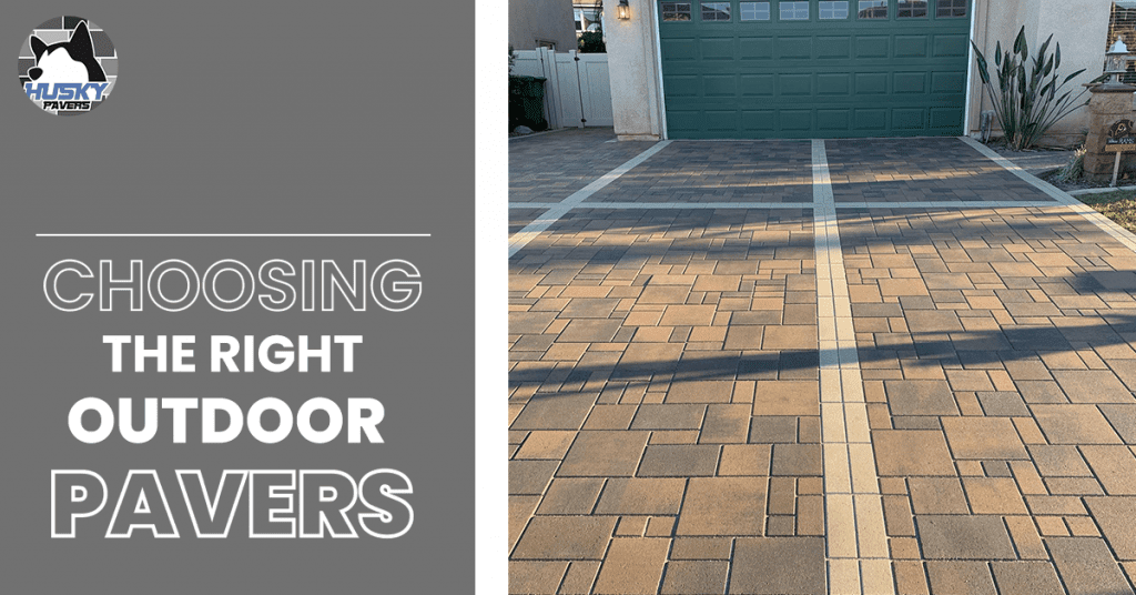 CHOOSING THE RIGHT OUTDOOR