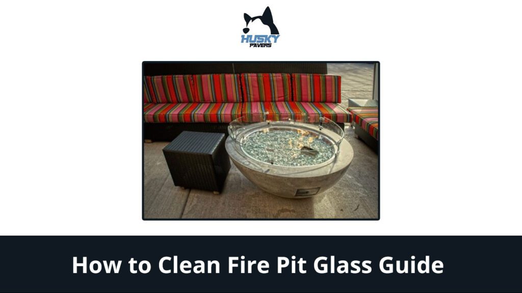 How To Clean Fire Pit Glass